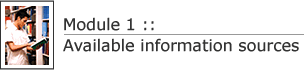 Module 1: Available information sources